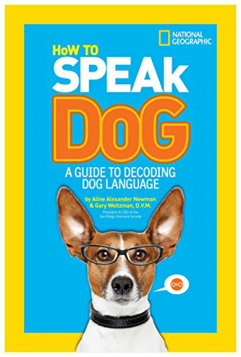 楽天市場 海外製絵本 知育 英語 イングリッシュ アメリカ 送料無料 How To Speak Dog A Guide To Decoding Dog Language海外製絵本 知育 英語 イングリッシュ アメリカ Angelica