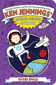 海外製絵本 知育 英語 イングリッシュ アメリカ Outer Space (Ken Jennings’ Junior Genius Guides)海外製絵本 知育 英語 イングリッシュ アメリカ