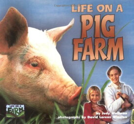 海外製絵本 知育 英語 イングリッシュ アメリカ Life on a Pig Farm (Life on a Farm)海外製絵本 知育 英語 イングリッシュ アメリカ