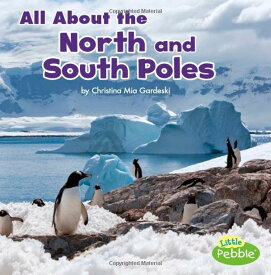 海外製絵本 知育 英語 イングリッシュ アメリカ All About the North and South Poles (Habitats)海外製絵本 知育 英語 イングリッシュ アメリカ