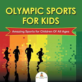 海外製絵本 知育 英語 イングリッシュ アメリカ Olympic Sports For Kids: Amazing Sports for Children Of All Ages海外製絵本 知育 英語 イングリッシュ アメリカ