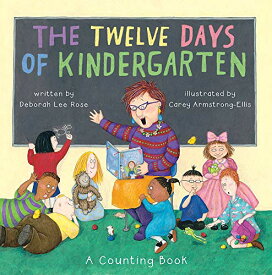 海外製絵本 知育 英語 イングリッシュ アメリカ The Twelve Days of Kindergarten: A Counting Book海外製絵本 知育 英語 イングリッシュ アメリカ