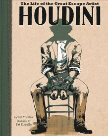 海外製絵本 知育 英語 イングリッシュ アメリカ Houdini: The Life of the Great Escape Artist (Graphic Library: American Graphic)海外製絵本 知育 英語 イングリッシュ アメリカ