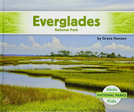 海外製絵本 知育 英語 イングリッシュ アメリカ Everglades National Park (National Parks)海外製絵本 知育 英語 イングリッシュ アメリカ