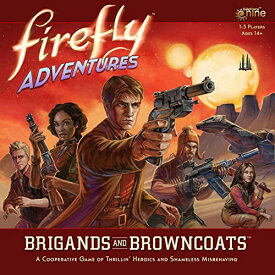 ボードゲーム 英語 アメリカ 海外ゲーム Firefly Adventures: Brigands and Browncoats Board Gameボードゲーム 英語 アメリカ 海外ゲーム