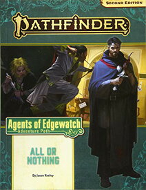 ボードゲーム 英語 アメリカ 海外ゲーム Pathfinder Adventure Path: All or Nothing (Agents of Edgewatch 3 of 6) (P2)ボードゲーム 英語 アメリカ 海外ゲーム