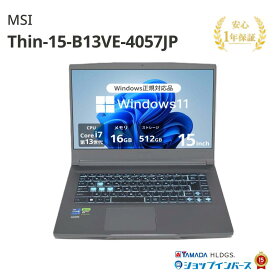 中古 MSI Thin-15-B13VE-4057JP Core i7-13620H メモリ16GB SSD512GB NVIDIA GeForce RTX 4050 Laptop GPU Windows11Pro 15インチ フルHD 1年保証 大阪出荷 レビュー特典：Office ノートパソコン