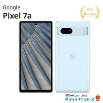 楽天市場】Pixel 7a（OSAndroid）（スマートフォン本体 