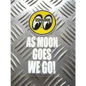 AS MOON GOES WE GO XebJ[ MOONEYES [ACY