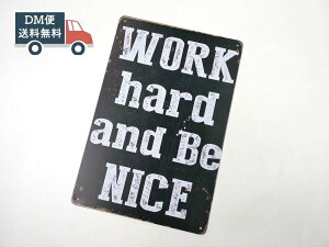 �A�����J�����u���L�Ŕ� Work hard and be nice �n�[�h���[�N