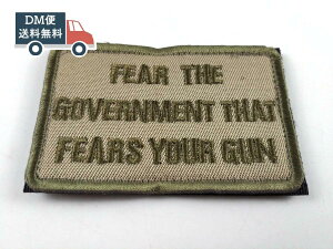 Fear the Government That Fears Your Gun �p�b�` ���b�y�� �T�o�Q�[ �~���^���[ ������� �A�[�~�[�t�@�b�V���� �T�o�C�o�� DM�֑�������