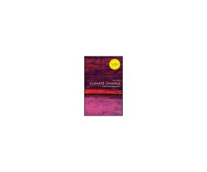 �X���S�i�|�C���g5�{���v�G���g���[���i�o�ŎЁjOxford U.P. Climate Change: A Very Short Introduction 1�� 978-0-19-871904-5