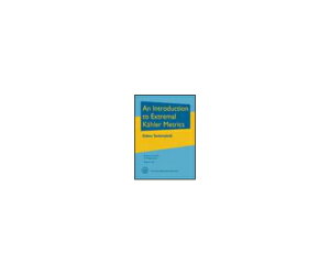 �i�o�ŎЁjAmerican Mathematical Society Introduction to Extremal Kahler Metrics 1�� 978-1-4704-1047-6