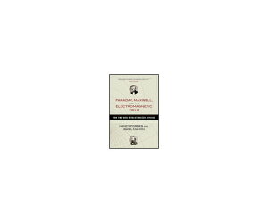 ioŎЁjPrometheus Books Faraday Maxwell and the Electromagnetic Field: How Two Men Revolutionized Physics 1 978-1-61614-942-0