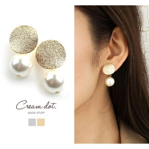 CREAM-DOT イヤリング 金属アレルギー ニッケルフリー 大ぶり 大粒 パール メタルプレート 加工 モチーフ ネジ式イヤリング 上品 清楚ゴールド シルバー 結婚式 お呼ばれ カジュアル オフィス