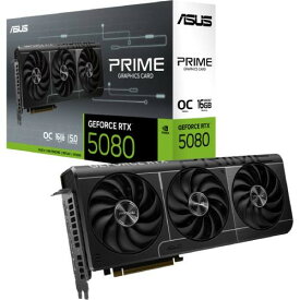 PRIME GeForce RTX 5080 16GB GDDR7 OC Edition　PRIME-RTX5080-O16G