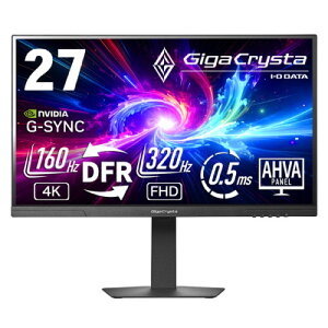 GigaCrysta KH-GDU271JAD 27C` 4K/160Hz FHD/320Hz Q[~Oj^[ 0.5ms(GtG) AHVApl