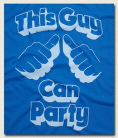 ローカルセレブリティ メンズTシャツ This Guy Can Party T-Shirt ブルー お取り置き分 お買い物マラソン 最大 ポイント 24倍 ! ラッピング 無料! あす楽 3980円以上 送料無料 ! メンズ かっこいい プレゼント ギフト にも! 秋物 新作 入荷!