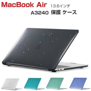 Apple MacBook Air 13.6�C���` �P�[�X A3240 M4�`�b�v 2025���f���m�[�gPC �n�[�h�P�[�X �J�o�[ PC�f�� �L���L���O���b�^�[�� �{�̂��� �|���J�[�{�l�[�g�� �ϏՌ�