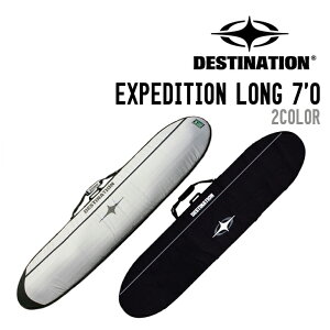 DESTINATION fBXeBl[V EXPEDITION LONG 7'0 GNXyfBV O T[t{[h P[X