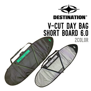 DESTINATION fBXeBl[V V-CUT DAY BAG SHORT BOARD 6'0 fCobN V[g{[h T[t{[h P[X