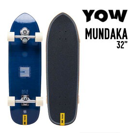 YOW SURF SKATE ヤウ サーフスケート MUNDAKA 32 ムンダカ 32 正規品 SK8 スケートボード スケボー サーフスケート