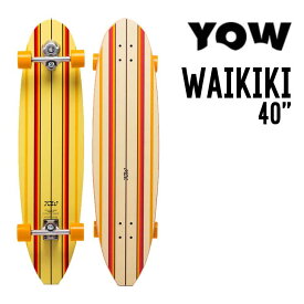 YOW SURF SKATE ヤウ サーフスケート WAIKIKI 40 ワイキキ 40 正規品 SK8 スケートボード スケボー サーフスケート