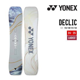 YONEX ヨネックス 24-25 DECLIC デクリック 早期予約 特典多数 2024-2025 スノーボード ウィメンズ