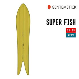 GENTEMSTICK ゲンテンスティック 24-25 SUPER FISH スーパーフィッシュ 早期予約 特典多数 2024-2025 スノーボード スノーサーフ