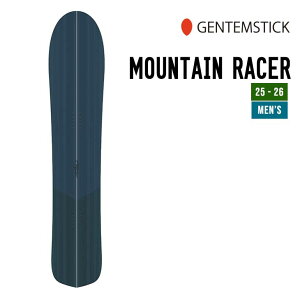 GENTEMSTICK QeXeBbN 25-26 MOUNTAIN RACER }Ee[T[ \ 2025-2026 Xm[{[h Xm[T[t Y