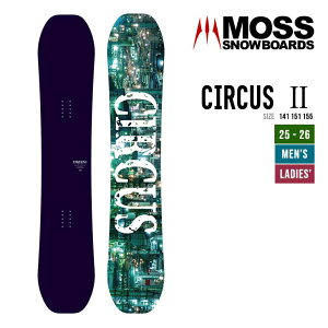 MOSS X 25-26 CIRCUS II T[JX c[ \ 2025-2026 Xm[{[h t[ jZbNX