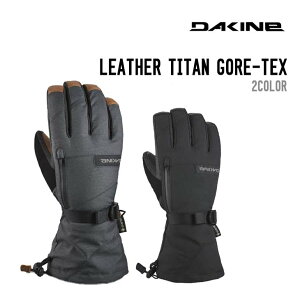 DAKINE _JC 22-23 LEATHER TITAN GORE-TEX U[ ^C^ SAebNX Xm[{[h O[u Ki Y SAebNX