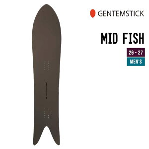 GENTEMSTICK �Q���e���X�e�B�b�N 26-27 MID FISH �~�b�h�t�B�b�V�� 2026-2027 �X�m�[�{�[�h �����Y