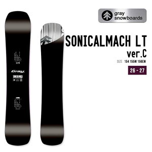 GRAY �O���C 26-27 SONICALMACH LT ver.C �\�j�J���}�b�n ���C�g �X�m�[�{�[�h