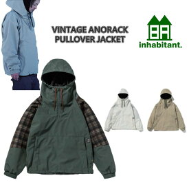 30%off VINTAGE ANORACK PULLOVER JACKET ISM23OT54 INHABITANT SNOWWEAR 2023/2024モデルヴィンテージアノラックプルオーバージャケットインハビタントr 23/24モデル スノボジャケットスノーボードジャケット インハビ