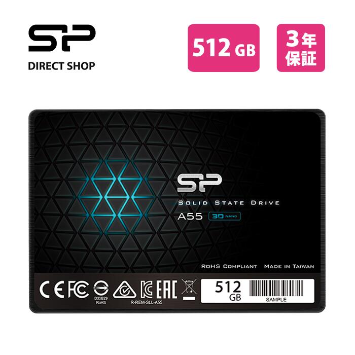 シリコンパワー SSD 512GB 3D NAND採用 SATA3 6Gb s 2.5インチ 7mm A55