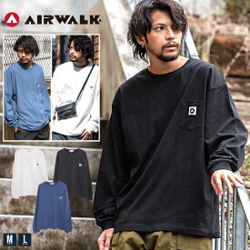 ロンT メンズ 大きいサイズ 長袖Tシャツ おしゃれ 長袖 Tシャツ カットソー 胸ポケット ポケット付 ポケT AIRWALK エアウォーク 綿100% M L ホワイト ブラック ブルー 白T 白Tシャツ ユニセックス 男性 男 服 春 夏 メンズファッション 20代 30代 40代 父の日【あす楽対応】