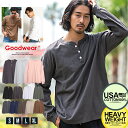 【送料無料】長袖Tシャツ メンズ ロンT 長袖 Tシャツ ブランド 大人 Goodwear グッドウェア トップス USAコットン ヘンリーネック カジュアル ヘビーウェイト 厚手 7オンス トップス インナー シンプル 無地 定番 秋 冬 秋冬 20代 30代 40代 50代 男 男性 ファッション