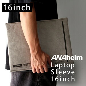 ANAheim Laptop Sleeve 16inch �A�i�n�C�� ���b�v�g�b�v �X���[�u �u���b�N �O���[ �N���t�g �p�\�R���P�[�X �m�[�g�p�\�R�����[ 16�C���` �Ή� DUPONT�А� ���@�\�f�� Tyvek �^�C�x�b�N