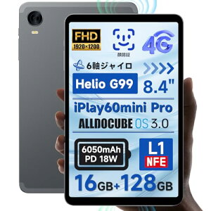 ALLDOCUBE iPlay60mini Pro ^ubg 8.4C`^ubg F fAXs[J[ WidevineL1 ALLDOCUBE OS3.0 VXe Android14^ubg 6WC 1920×1200FHDfBXvC 16GB(8+8z) +128GB+512GBg