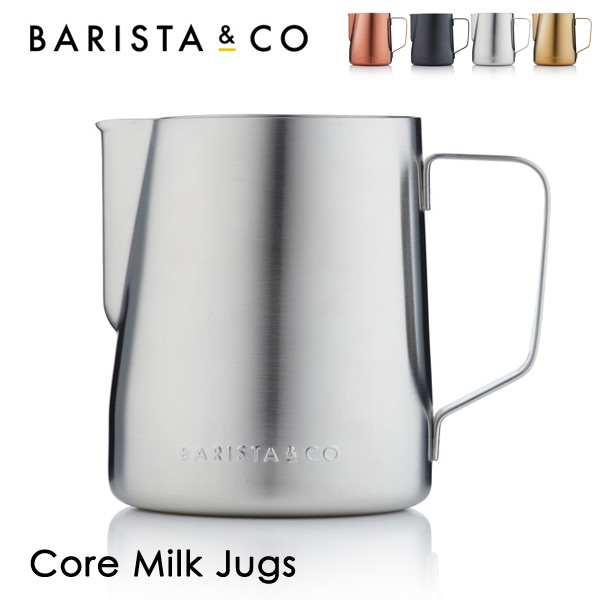 ラテアートに最適なミルクピッチャー 送料無料 Baristaco バリスタ コー Core Milk Jug 600ml Px10 フォームミルク ラテアート 上等 ステンレススチール コアミルクジャグ 父の日 スチームミルク コーヒー ミルクピッチャー