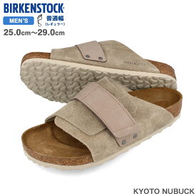 【お買い物マラソンSALE】 15時迄のご注文で即日発送可 BIRKENSTOCK KYOTO NUBUCK レギュラーフィット ビルケンシュトック キョウト ヌバック TAUPE SUEDE LEATHER メンズ サンダル 1015572