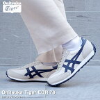 15時迄のご注文で即日発送可 Onitsuka Tiger EDR 78 オニツカタイガー EDR 78 メンズ レディース ローカット BIRCH/PEACOAT ホワイト 白 1183b411-200