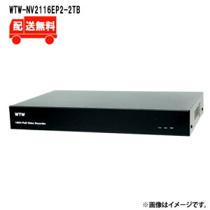[]4K800f XPoEV[Y IPlbg[NrfIR[_[(NVR) 16chfWTW-NV2116EP2-2TBWTW ˖{ rfIR[_[ NVR 800f