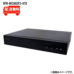 []4K800f XPoEV[Y IPlbg[NrfIR[_[(NVR) 8chfWTW-NV286EP2-8TBWTW ˖{ rfIR[_[ NVR 800f