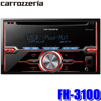 FH-3100 パイオニア カロッツェリア CD USB 2DINメインユニット