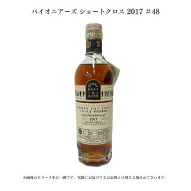 【送料無料】【正規品】BB&R ザ・パイオニアーズ ショートクロス2017 ＃48 モルト シングルモルト 熟成 700ml ウイスキー ウィスキー ベリーブラザーズ＆ラッド スコッチ スコッチウイスキー スコッチウィスキー ハイボール 5010493081672