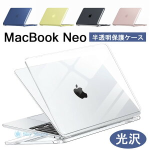 MacBook Neo �P�[�X 13�C���` 2026 �}�b�N�u�b�N �l�I �P�[�X ������ A3404 �ی�P�[�X MacBook Neo 13�C���` �P�[�X �}�b�N�u�b�NNeo 13�C���` A18 Pro �N���A�P�[�X ���� ���� �n�[�hPC �L�Y�h�~ �ϏՌ� Ma