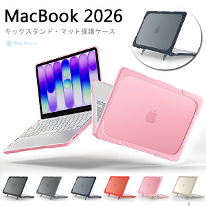 MacBook Air Pro Neo �P�[�X �J�o�[ Pro 14 M5 pro max 2026 Air 13.6 15.3 M5 2026 13�C���` 14�C���` 15�C���` Neo13 A3404 �ی�P�[�X �L�b�N�X�^���h�t �}�b�N�u�b�N �l�I �G�A�[ �������}�b�g�J�o�[ �}�b�g���� 