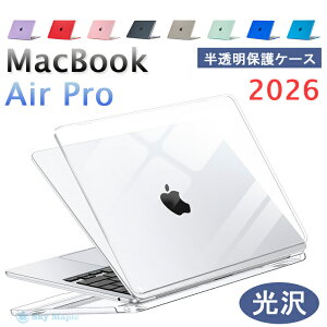 MacBook Air Pro �P�[�X �J�o�[ 2026 MacBook Air 13.6 15 M5 2026 �ی�P�[�X �N���A�P�[�X �����J�o�[ 13.6�C���`15�C���` 14.2�C���` 16�C���` �}�b�N�u�b�N �G�A�[ A3448 A3426 A3449 �������J�o�[ ���� ���� 